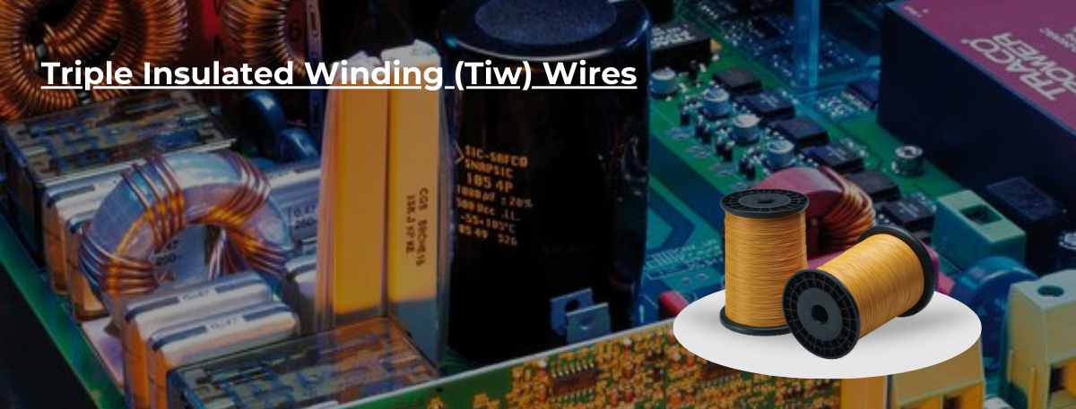 Triple Insulated Winding (Tiw) Wires